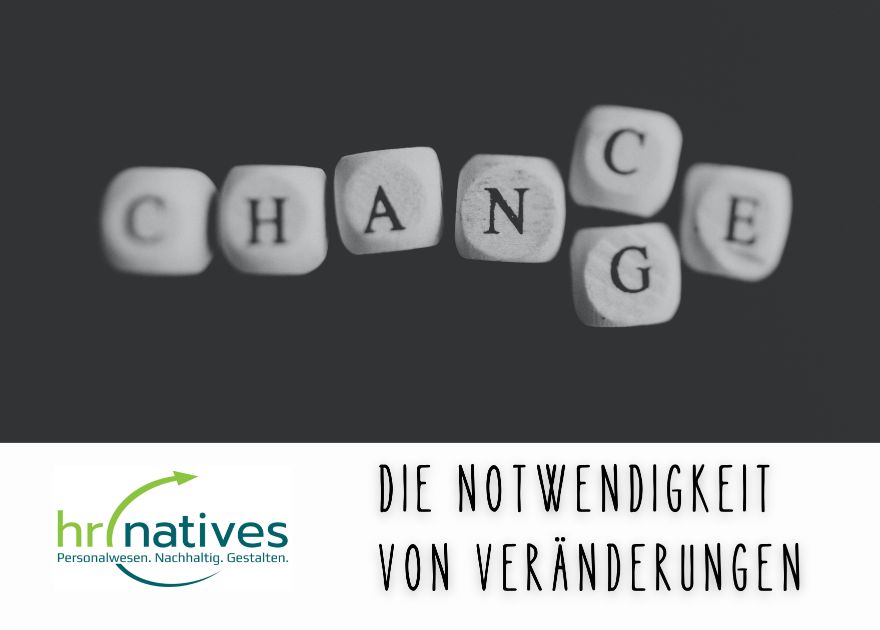 Die Notwendigkeit von Veränderungen