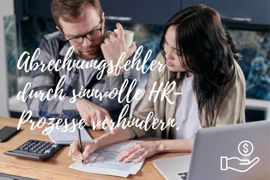 Abrechnungsfehler durch HR-Prozesse verhindern